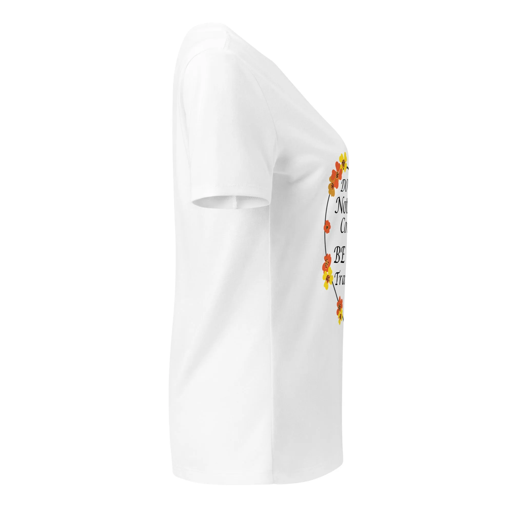 Do Not Conform/Be Transformed- Women’s relaxed V-neck t-shirt